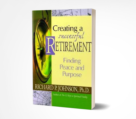 Creating a Successful Retirement: Finding Peace and Purpose