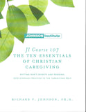 JI Course 107: THE TEN ESSENTIALS OF CHRISTIAN CAREGIVING